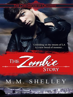 cover image of The Zombie Story the Chronicles of Orlando
